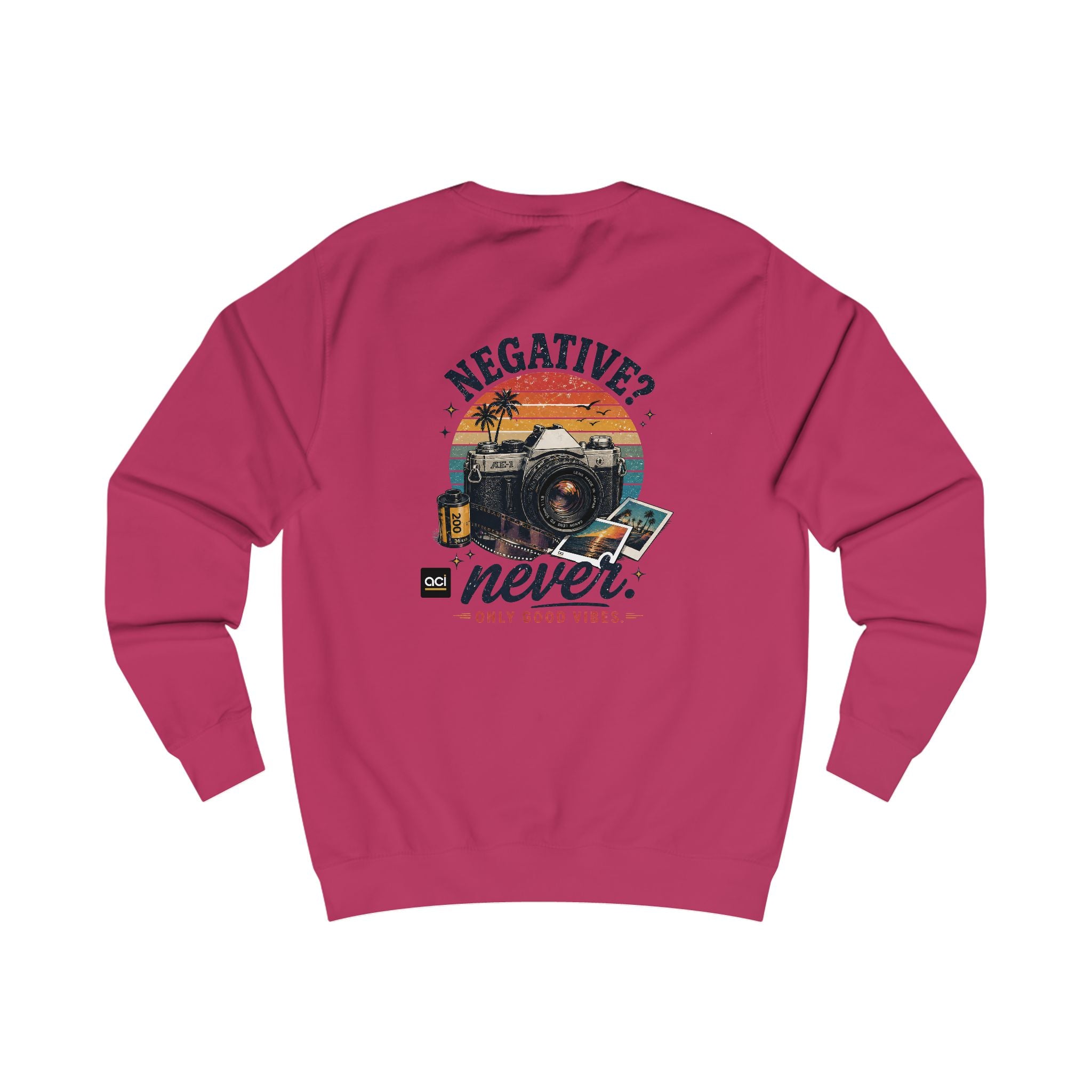 ACI "Negative. Never." Sweatshirt Unisex