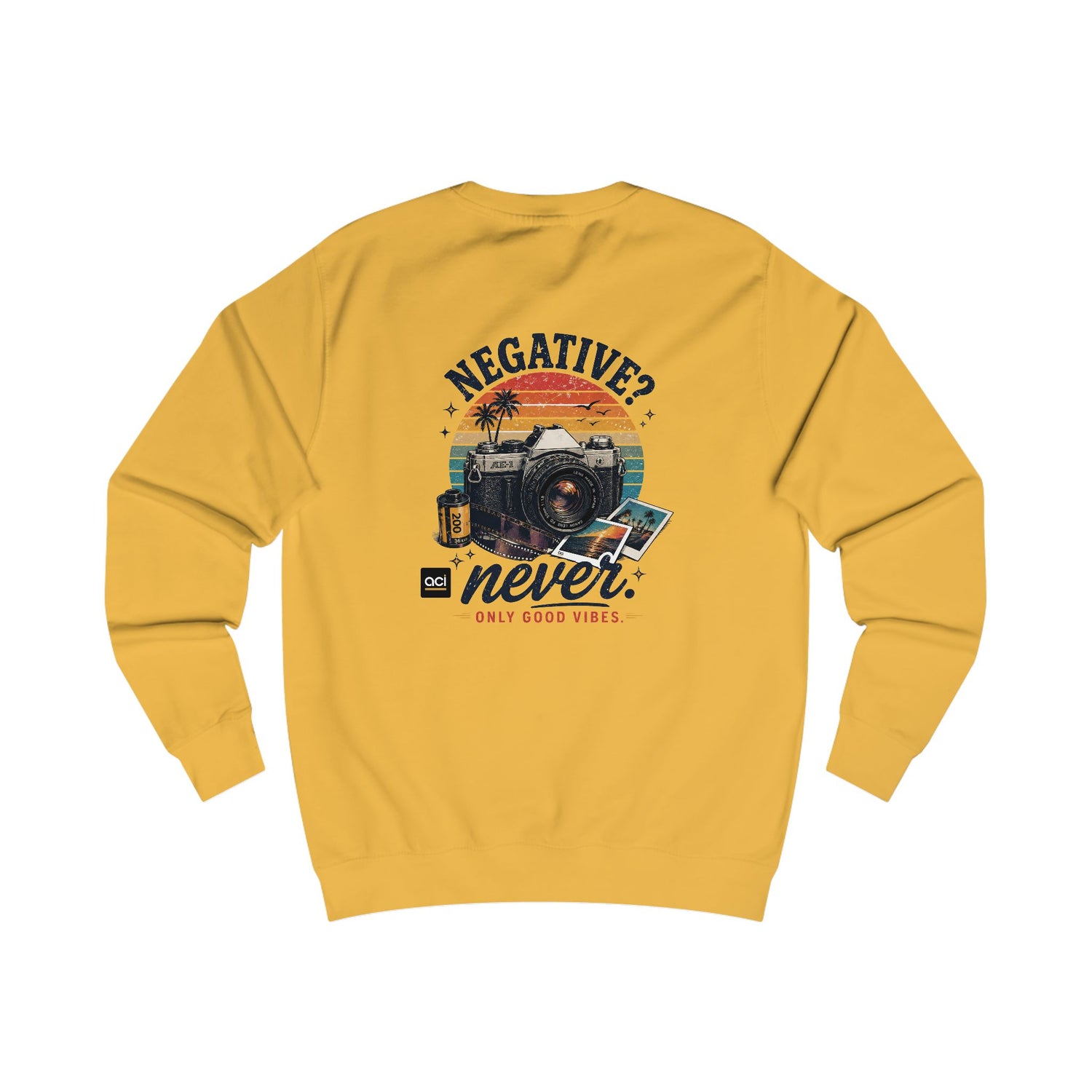 ACI "Negative. Never." Sweatshirt Unisex