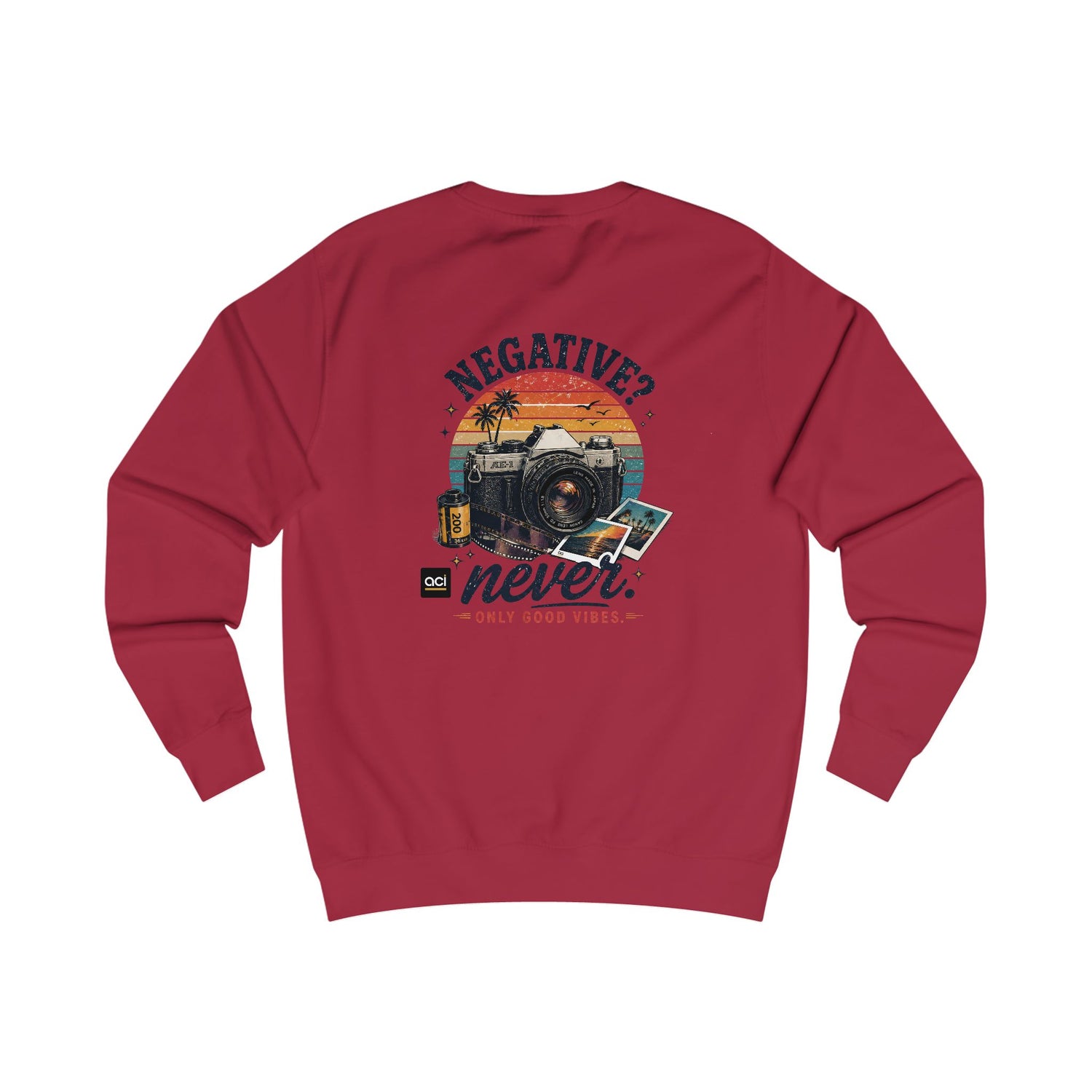 ACI "Negative. Never." Sweatshirt Unisex