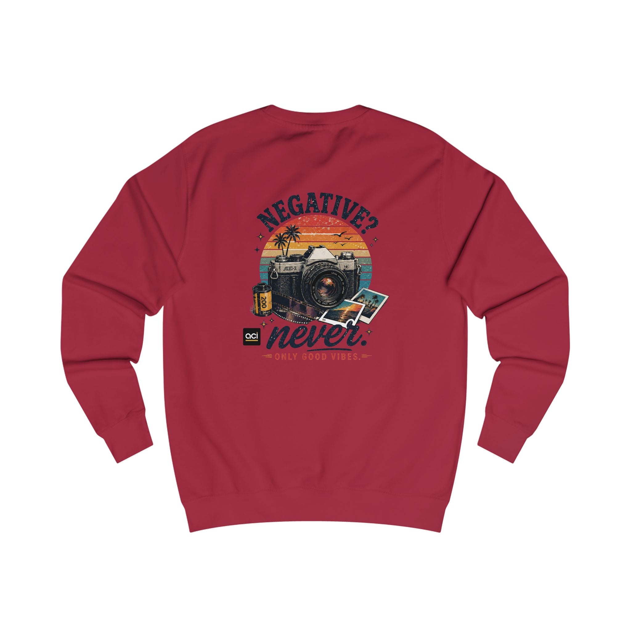 ACI "Negative. Never." Sweatshirt Unisex